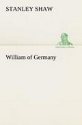 Cover: William of Germany - TREDITION CLASSICS