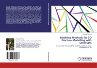 Enlarge image Cover: Meshless Methods for 3D Fracture Modelling with Level Sets - LAP Lambert Academic Publishing