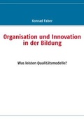 Cover: Organisation und Innovation in der Bildung - BoD - Books on Demand
