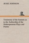 Cover: Testimony of the Sonnets as to the Authorship of the Shakespearean Plays and Poems - TREDITION CLASSICS