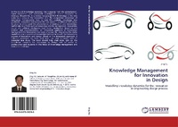 Enlarge image Cover: Knowledge Management for Innovation in Design - LAP Lambert Academic Publishing