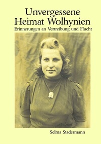 Abbildung von: Unvergessene Heimat Wolhynien - BoD - Books on Demand