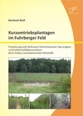 Cover: Kurzumtriebsplantagen im Fuhrberger Feld: Freisetzung und Verbrauch klimarelevanter Spurengase und Kohlenstoffakkumulation beim Anbau nachwachsender Rohstoffe - Diplomica Verlag