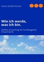 Cover: Wie ich werde, was ich bin. - BoD - Books on Demand