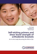 Cover: Self-etching primers and shear bond strength of orthodontic brackets - LAP Lambert Academic Publishing