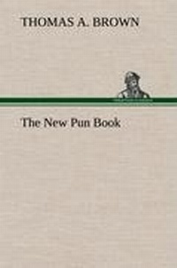 Enlarge image Cover: The New Pun Book - TREDITION CLASSICS