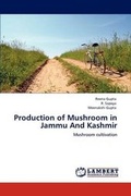 Cover: Production of Mushroom in Jammu And Kashmir - LAP Lambert Academic Publishing