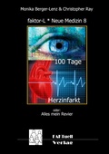 Cover: faktor-L * Neue Medizin 8 * 100 Tage Herzinfarkt - BoD - Books on Demand