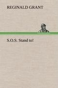 Cover: S.O.S. Stand to! - TREDITION CLASSICS