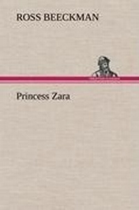 Enlarge image Cover: Princess Zara - TREDITION CLASSICS