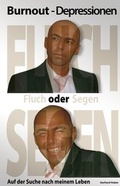 Cover: Burnout - Depressionen - Fluch oder Segen - Satzweiss.com Print