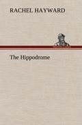 Cover: The Hippodrome - TREDITION CLASSICS