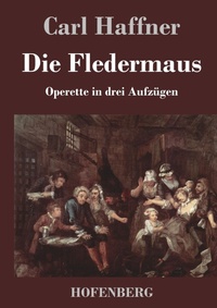 Enlarge image Cover: Die Fledermaus - Henricus - Edition Deutsche Klassik GmbH, Berlin