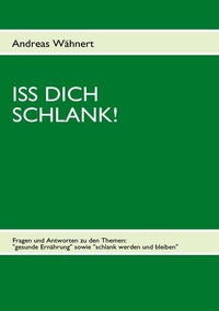 Enlarge image Cover: Iss Dich schlank! - BoD - Books on Demand