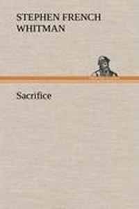 Enlarge image Cover: Sacrifice - TREDITION CLASSICS