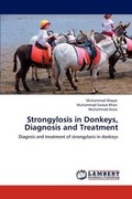 Cover: Strongylosis in Donkeys, Diagnosis and Treatment - LAP Lambert Academic Publishing