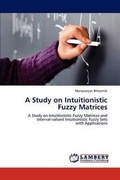 Cover: A Study on Intuitionistic Fuzzy Matrices - LAP Lambert Academic Publishing