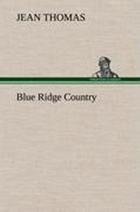 Enlarge image Cover: Blue Ridge Country - TREDITION CLASSICS