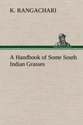 Cover: A Handbook of Some South Indian Grasses - TREDITION CLASSICS