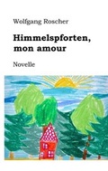 Cover: Himmelspforten, mon amour - BoD - Books on Demand