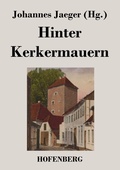 Cover: Hinter Kerkermauern - Henricus - Edition Deutsche Klassik GmbH, Berlin