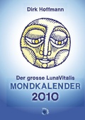 Cover: Der grosse Lunavitalis Mondkalender 2010 - BoD - Books on Demand