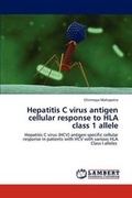 Cover: Hepatitis C Virus Antigen Cellular Response to HLA Class 1 Allele - LAP Lambert Academic Publishing