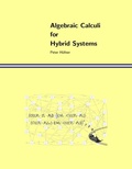 Cover: Algebraic Calculi for Hybrid Systems - BoD - Books on Demand