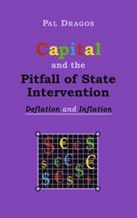 Abbildung von: Capital and the Pitfall of State Intervention - Deflation and Inflation - BoD - Books on Demand