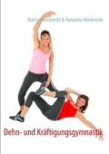 Cover: Dehn- und Kr&auml;ftigungsgymnastik - BoD - Books on Demand