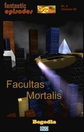 Cover: Facultas Mortalis - BoD - Books on Demand