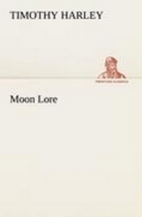 Enlarge image Cover: Moon Lore - TREDITION CLASSICS