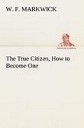 Cover: The True Citizen, How to Become One - tredition