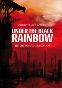 Abbildung von: Under the Black Rainbow - BoD - Books on Demand