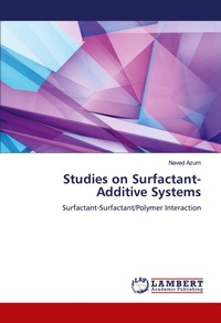 Enlarge image Cover: Studies on Surfactant-Additive Systems - LAP Lambert Academic Publishing
