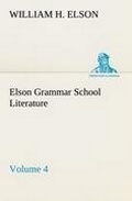 Cover: Elson Grammar School Literature v4 - TREDITION CLASSICS