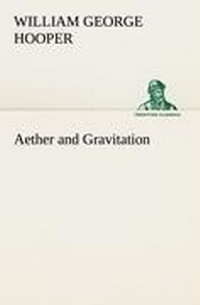 Enlarge image Cover: Aether and Gravitation - TREDITION CLASSICS