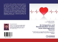 Enlarge image Cover: An Integration and Standardization of Data from Heterogeneous Sources - LAP Lambert Academic Publishing