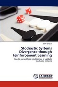 Cover: Stochastic Systems Divergence through Reinforcement Learning - LAP Lambert Academic Publishing