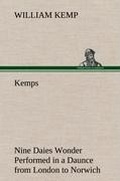 Cover: Kemps Nine Daies Wonder Performed in a Daunce from London to Norwich - TREDITION CLASSICS