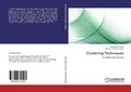 Cover: Clustering Techniques - LAP Lambert Academic Publishing