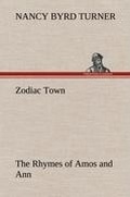 Cover: Zodiac Town The Rhymes of Amos and Ann - TREDITION CLASSICS