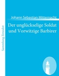 Cover: Der unglueckselige Soldat und Vorwitzige Barbirer - Contumax