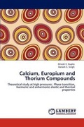 Cover: Calcium, Europium and Thorium Compounds - LAP Lambert Academic Publishing