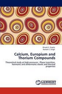 Enlarge image Cover: Calcium, Europium and Thorium Compounds - LAP Lambert Academic Publishing