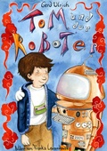 Cover: Tom und der Roboter - BoD - Books on Demand