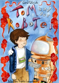 Enlarge image Cover: Tom und der Roboter - BoD - Books on Demand
