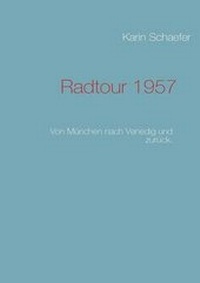 Enlarge image Cover: Radtour 1957 - Books on Demand