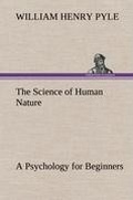 Cover: The Science of Human Nature A Psychology for Beginners - TREDITION CLASSICS