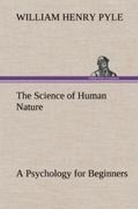 Enlarge image Cover: The Science of Human Nature A Psychology for Beginners - TREDITION CLASSICS